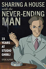 BOOK REVIEW: "Sharing a House with the Never-Ending Man: 15 Years at Studio Ghibli" 10 Sharing House cover150