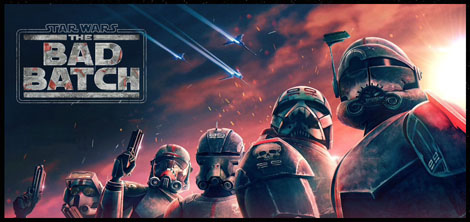 TRAILER: Disney+ “Star Wars: The Bad Batch”