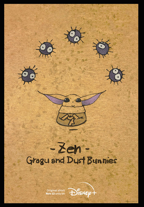 Disney & Studio Ghibli “Zen – Grogu and Dust Bunnies”