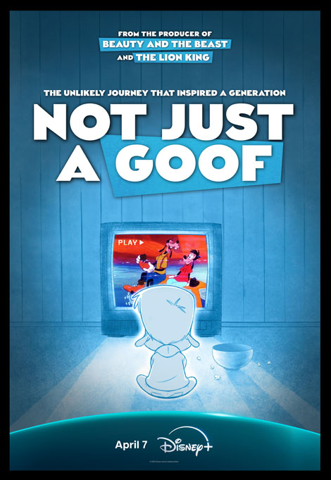 TRAILER: Disney’s “Not Just A Goof”